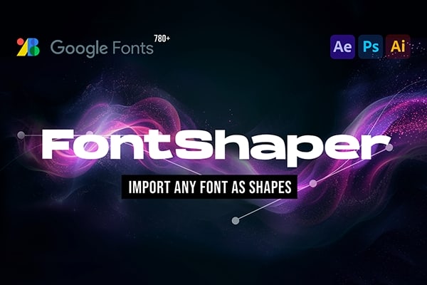 【AE/PS/AI脚本】在线谷歌字体管理编辑导入工具 FontShaper v1.0.1