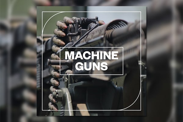 【配乐音效】944个真实战场机枪射击电影场景记录片无损音效 Blastwave FX – Machine Guns