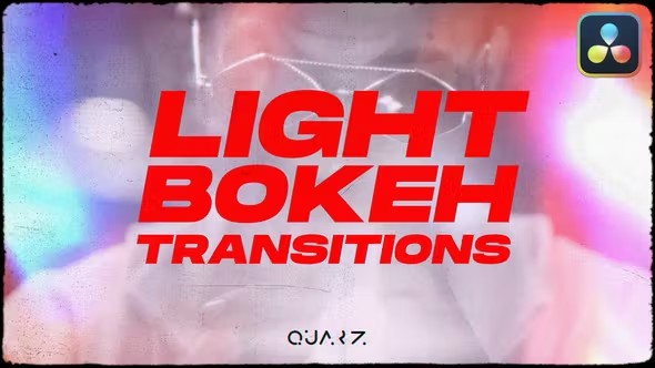 【达芬奇模板】镜头散焦光效闪烁视频转场预设 Light Bokeh Transitions