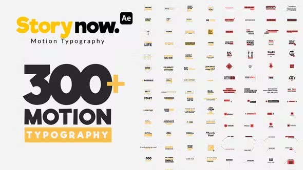 【AE模板】300款时尚流行文字标题LOGO字幕排版动画 Story Now | Motion Typography