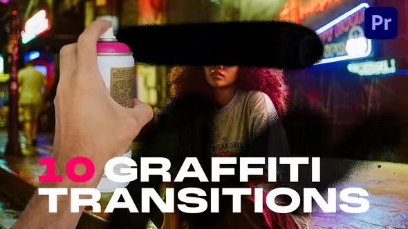 【PR模板】10种街头涂鸦垃圾风格快速转场动画 Graffiti Transitions