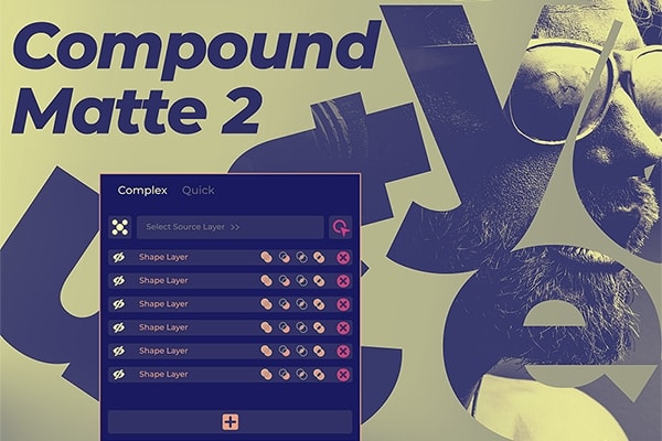 【AE脚本】多图层合并相减相交复合布尔遮罩工具 Compound Matte 2 v2.0.0 +使用教程