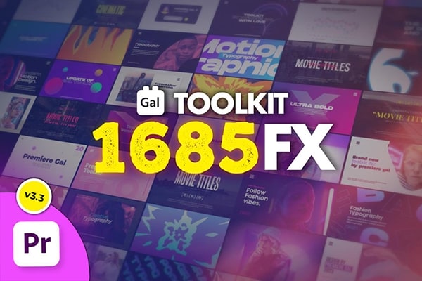 【PR脚本】1685种无缝转场调色分屏背景文字标题字幕条视频特效动画预设 Gal Toolkit for Premiere Pro v3.3