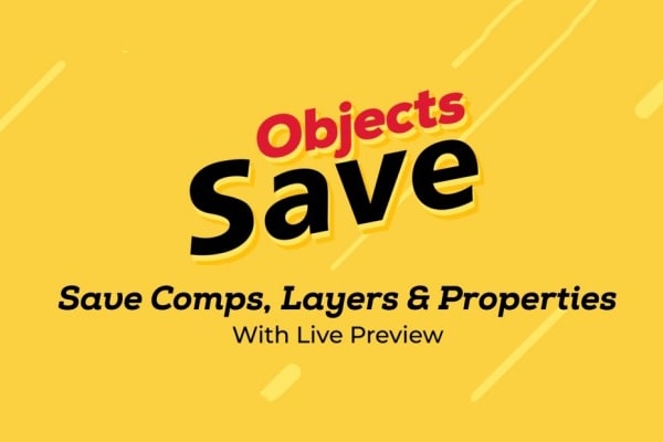 【AE脚本】通过实时预览保存合成图层及属性AE脚本 Save Objects v1.1.2 汉化版 +使用教程