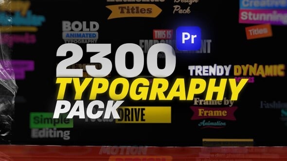 【PR模板】2300个现代企业时尚复古艺术创意文字标题排版动画 Animated Typography Pack For Premiere Pro