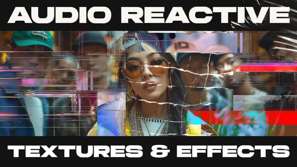 【AE模板】创意时尚嘻哈摇滚风格说唱音乐MV动态纹理节奏感视频特效 Audio Reactive Textures & Effects