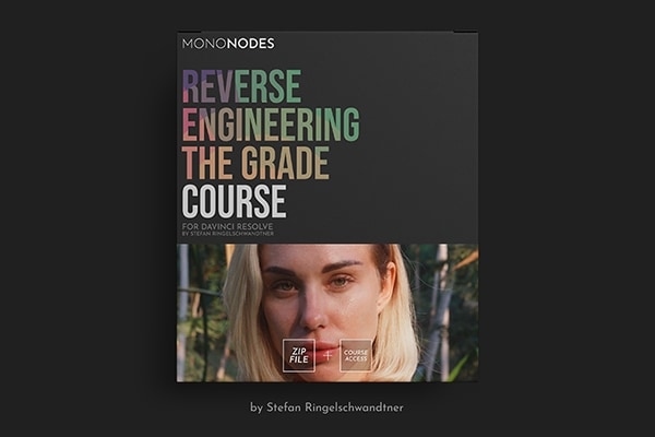 【视频教程】好莱坞电影色彩逆向还原胶片色彩调色模拟全流程视频教程 Mononodes – Reverse Engineering the Grade
