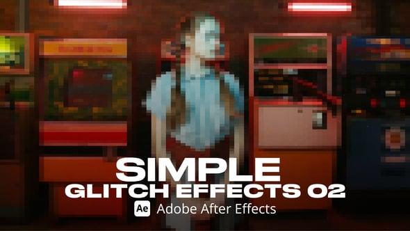 【AE模板】画面故障抖动失真像素化扭曲特效 Simple Glitch Effect 02 Ae