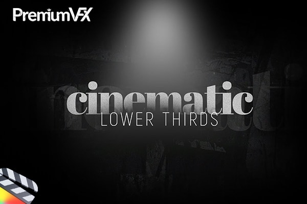 【FCPX插件】30个好莱坞时尚电影风格字幕条标题动画预设 PremiumVFX – Cinematic Lower Thirds 汉化版