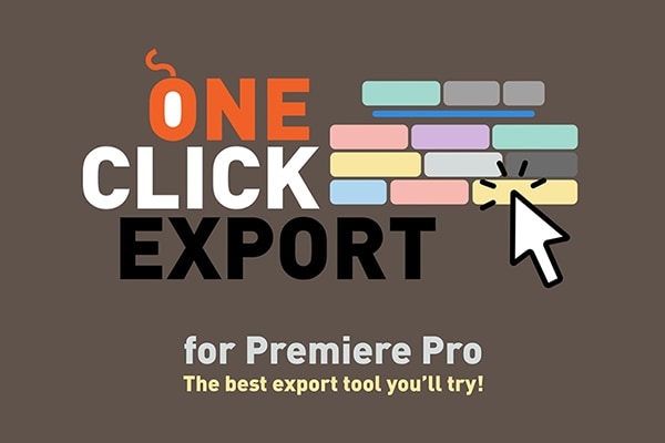 【PR脚本】一键批量渲染导出多个渲染序列脚本工具 One Click Export v1.2.4 +使用教程