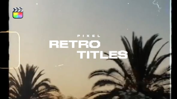 【FCPX插件】6款简洁复古像素化特效文本标题动画 Retro Titles 汉化版