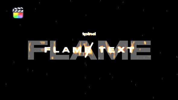 【FCPX插件】10个简单卡通火焰效果文字标题动画 Flame Text Animations 汉化版