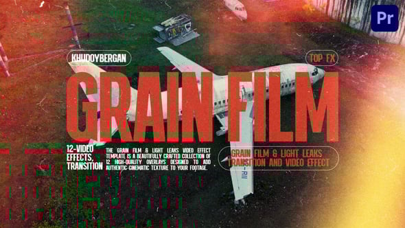 【PR模板】复古时尚胶片电影颗粒漏光视频转场叠加效果动画(含模板音乐) Grain Film & Light Leaks Transition And Video Effect