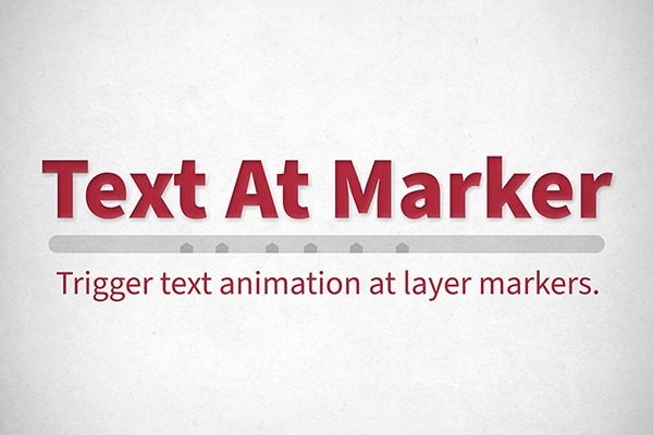 【AE脚本】时间线图层标记自动触发文字标题动画 Text At Marker v1.3.1 +使用教程