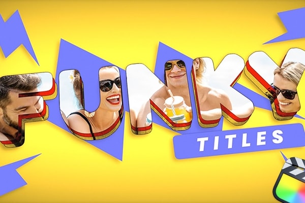 【FCPX插件】38个鲜艳时尚大型字母文字镂空遮罩效果图文标题动画 IF Motion – Funky Titles 汉化版