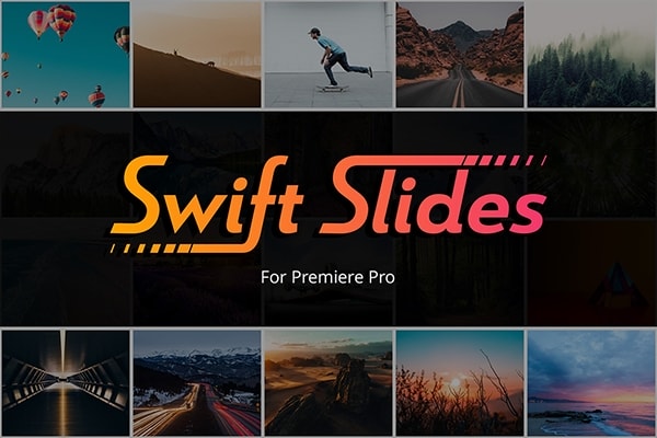 【PR脚本】快速创建生成相册幻灯片动画脚本工具 Swift Slides v1.1.0 汉化版 +使用教程