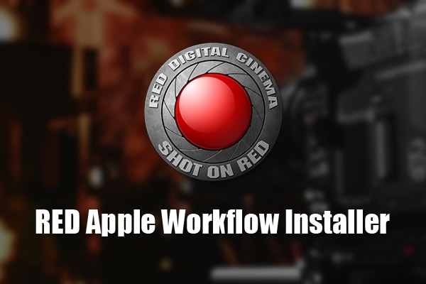 【FCPX插件】将 RED 摄像机素材导入Final Cut Pro 剪辑工具 RED Apple Workflow Release v22.0.0