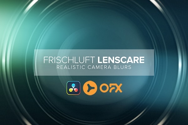 【达芬奇插件】镜头景深虚焦模糊辉光体积光效果达芬奇OFX插件 Frischluft Flair v1.23 & Lenscare v1.51 OFX Bundle Win汉化版