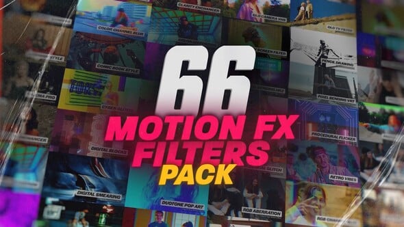 【AE模板】66种风格化视觉特效视频调色滤镜包 Motion Effect Filters Pack For After Effects