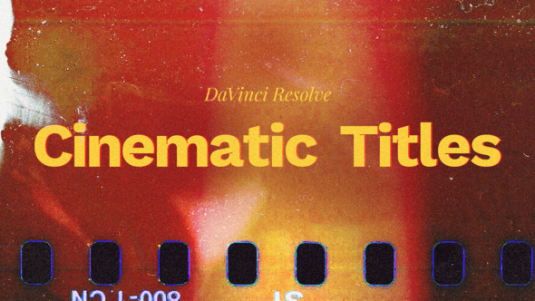 【达芬奇插件】10款时尚大气电影纪录片片头字幕标题模板动画 Cinematic Titles v2 DVR 汉化版