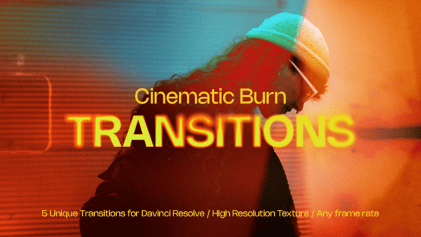 【达芬奇插件】5款电影胶片灼烧光效闪烁视频过渡转场预设 Cinematic Burn Transitions 汉化版
