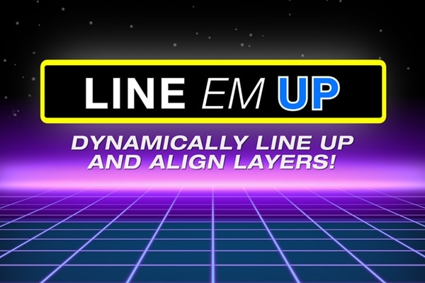 【AE脚本】文本图层智能对齐动态排列分布工具 Line Em Up v1.0 +使用教程