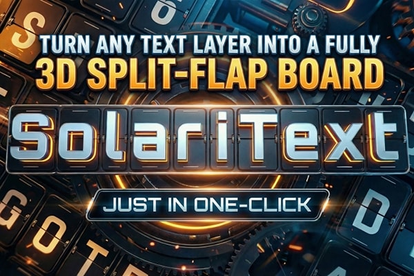 【AE脚本】3D机械分页翻页倒计时动画生成器 SolariText v1.5.1 +使用教程