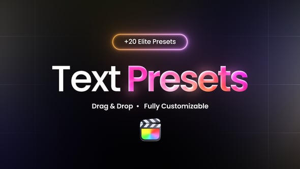 【FCPX插件】20组简单实用文字标题缓入缓出动画 Text Elite Presets 汉化版 +使用教程